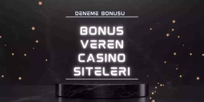 Bonus-veren-casino-siteleri