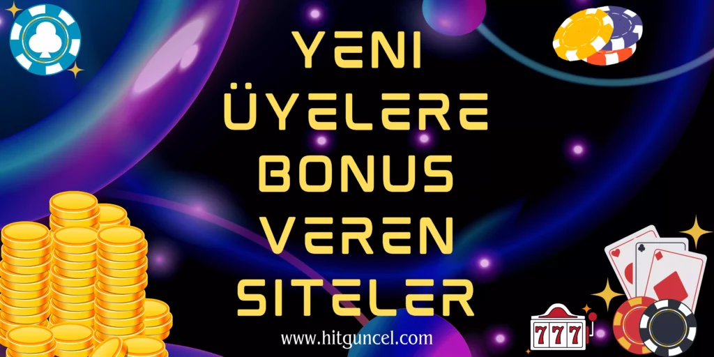 yeni-uyelere-bonus-veren-siteler