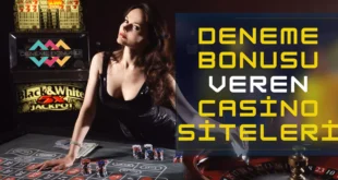 deneme-bonusu-veren-casino-siteleri