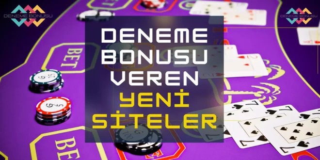 Deneme bonusu veren yeni siteler 2024