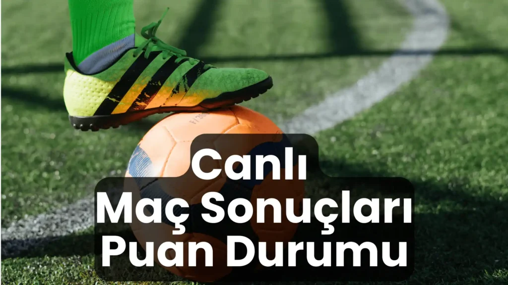 canlı maç sonuçları